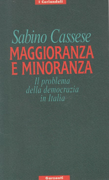 LS- MAGGIORANZA E MINORANZA DEMOCRAZIA - CASSESE - GARZANTI --- 1995 - B - ZFS32