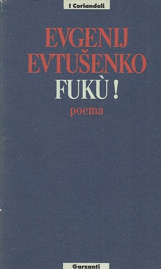 LN- FUKU'!- EVTUSENKO- GARZANTI- I CORIANDOLI- 1a ED.- 1989- BS- ZFF201