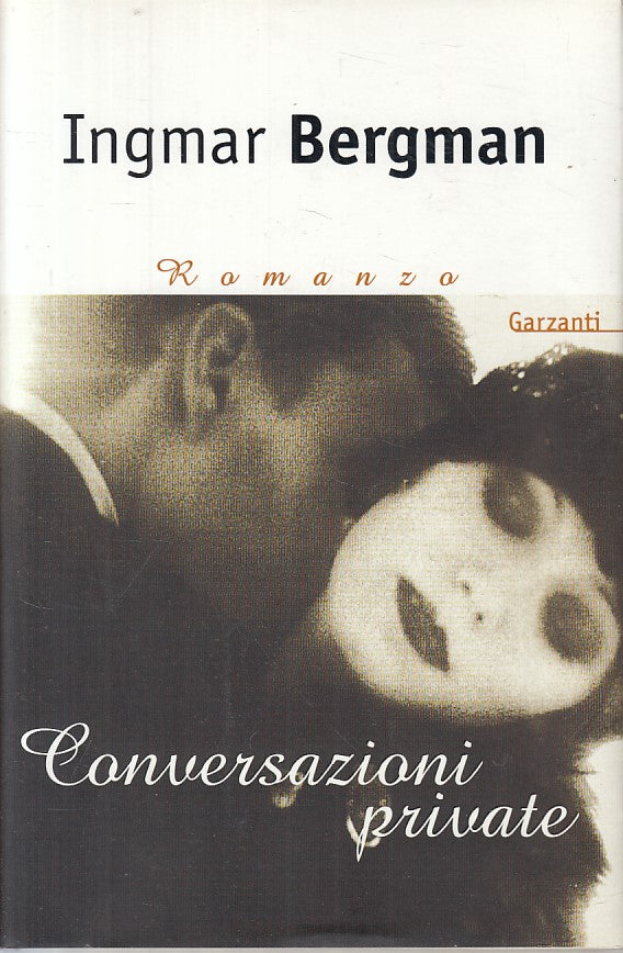LN- CONVERSAZIONI PRIVATI - INGMAR BERGMAN - GARZANTI --- 1996 - CS - ZFS303