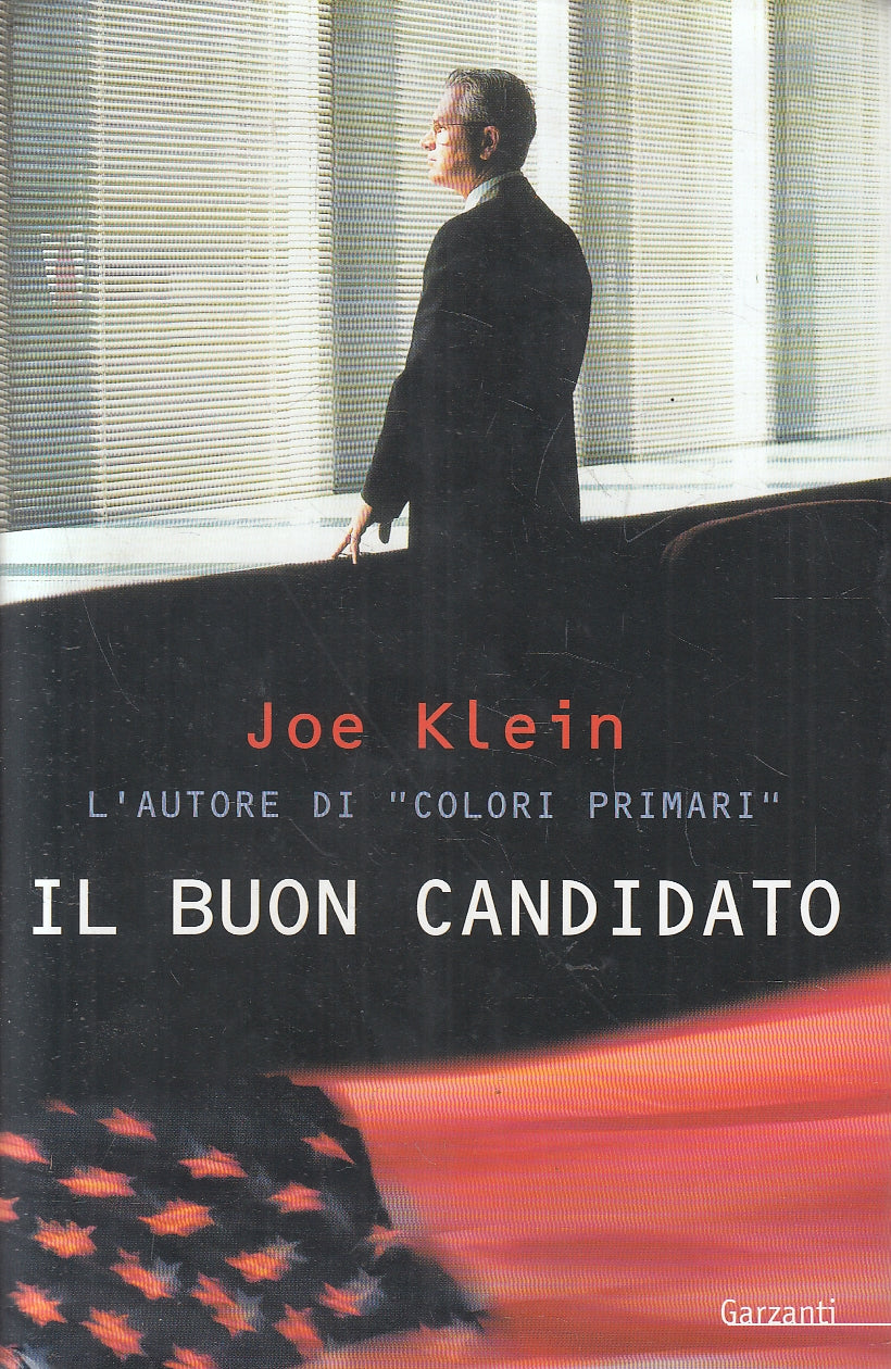 LN2- IL BUON CANDIDATO - JOE KLEIN - GARZANTI NARRATORI MODERNI - CS - JXS146