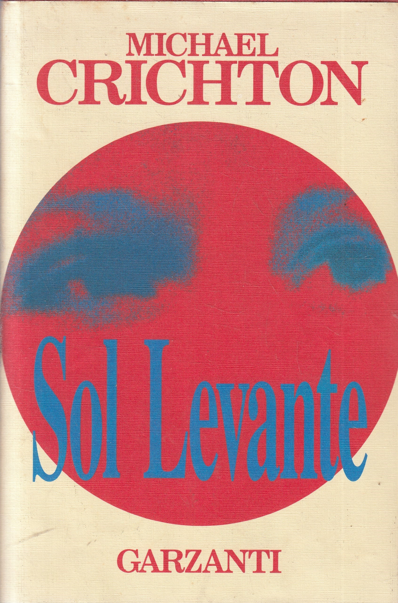 LN2- SOL LEVANTE - MICHAEL CRICHTON - GARZANTI NARRATORI MODERNI - CS - JXS236