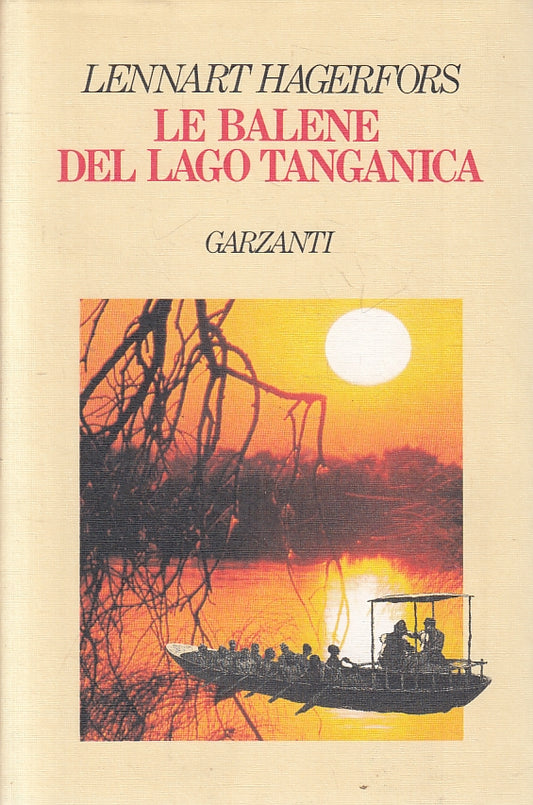 LN2- LE BALENE DEL LAGO TANGANICA - HAGERFORS - GARZANTI - CS - JXS131