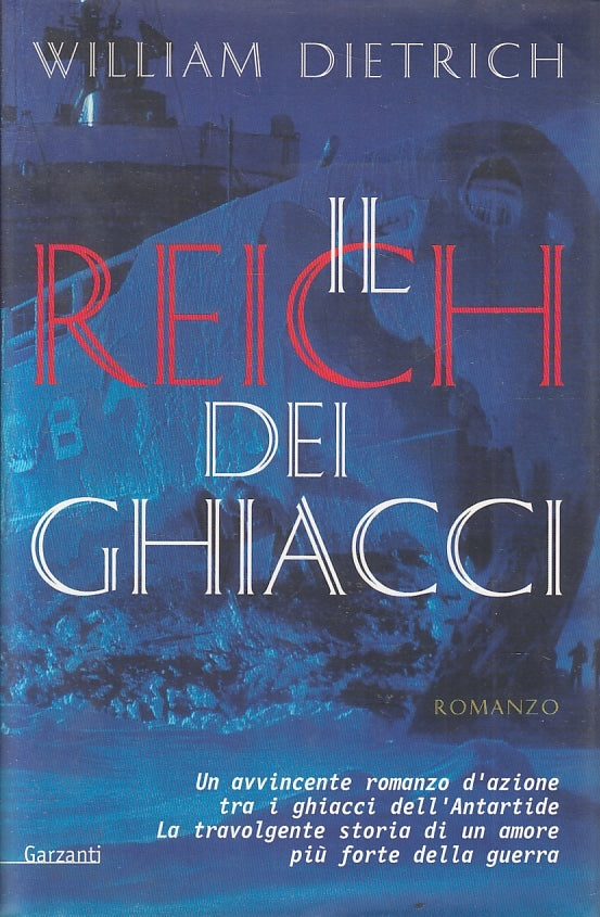 LN2- IL RE DEI GHIACCI - WILLIAM DIETRICH - GARZANTI - CS - JXS95