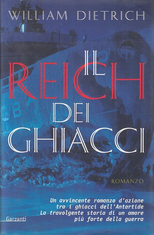 LN2- IL RE DEI GHIACCI - WILLIAM DIETRICH - GARZANTI - CS - JXS95