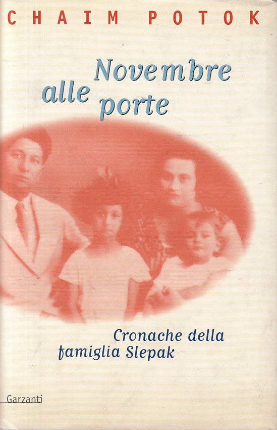NOVEMBRE ALLE PORTE FAMIGLIA SLEPAK- POTOK - GARZANTI --- 1998 - CS - ZFS619
