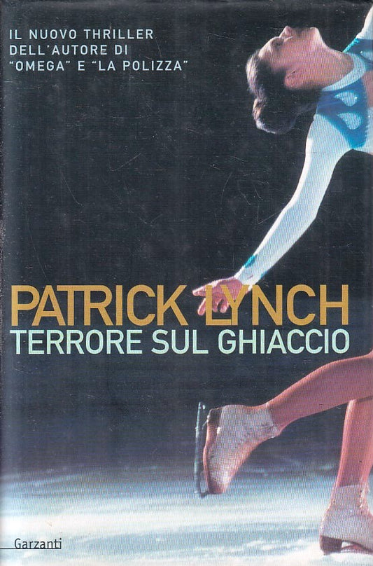 LN2- TERRORE SUL GHIACCIO - PATRICK LYNCH - GARZANTI NARRATORI - CS - JXS219
