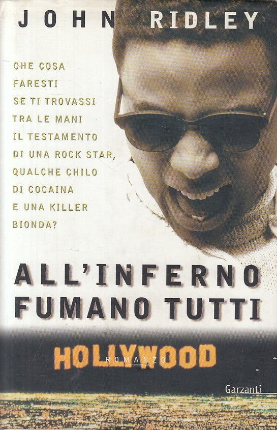 LN- ALL'INFERNO FUMANO TUTTI - RIDLEY - GARZANTI -- 1a ED. - 2001 - CS - ZFS723