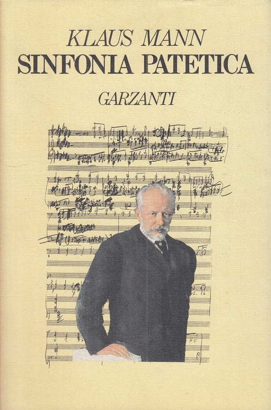 LN- SINFONIA PATETICA - KLAUS MANN - GARZANTI -- 1a ED. - 1990 - CS - ZFS38
