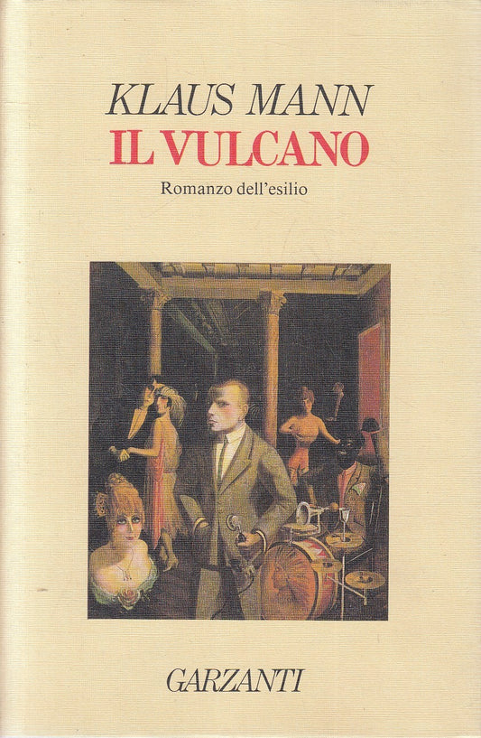 LN2- IL VULCANO - KLAUS MANN - GARZANTI NARRATORI MODERNI - CS - JXS274
