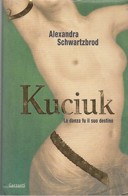 LN- KUCIUK DANZA FU IL SUO DESTINO- SCHWARTZBROD- GARZANTI --- 2002 - CS - ZDS72