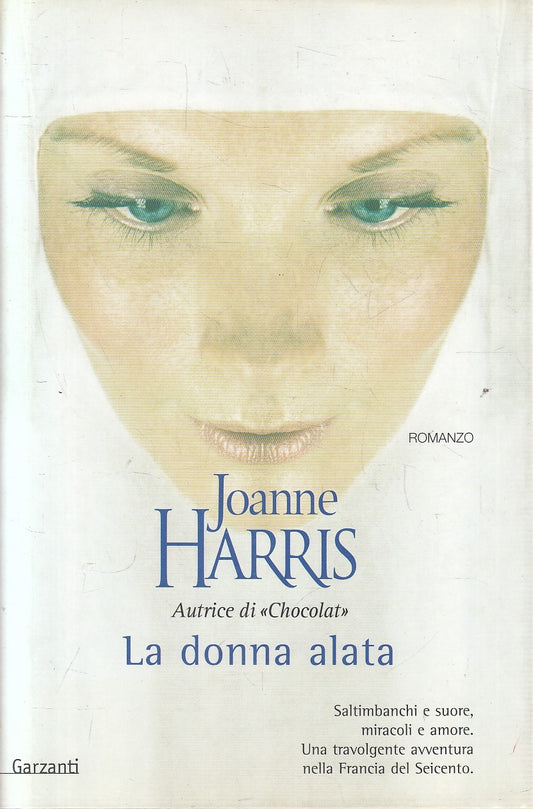 LA DONNA ALATA - JOANNE HARRIS - GARZANTI NARRATORI - CS - JXS163