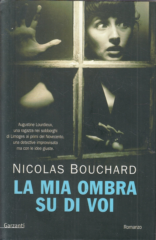 LN2- LA MIA OMBRA SU DI VOI - BOUCHARD - GARZANTI NARRATORI - CS - JXS60