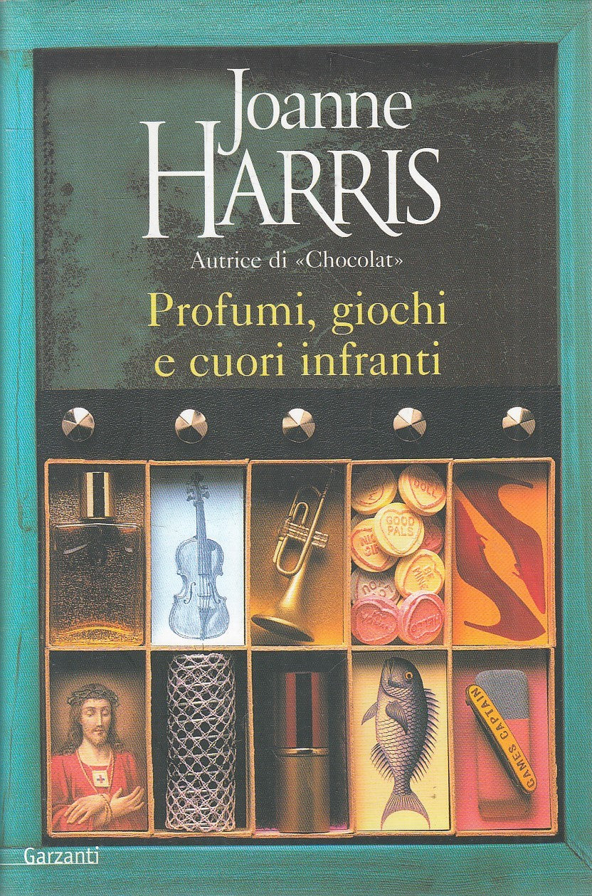 PROFUMI, GIOCHI E CUORI INFRANTI - JOANNE HARRIS - GARZANTI - CS - JXS235