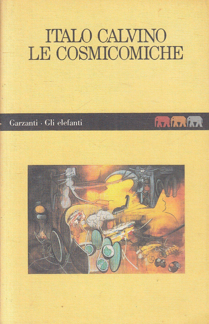 LN2- LE COSMICOMICHE - CALVINO - GARZANTI ELEFANTI - B - JXS57