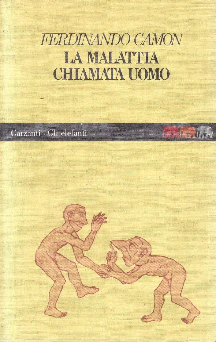 LA MALATTIA CHIAMATA UOMO - CAMON - GARZANTI ELEFANTI - B - JXS303