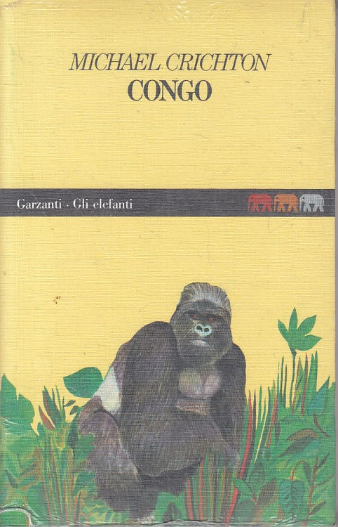 LN2- CONGO - MICHAEL CRICHTON - GARZANTI - GLI ELEFANTI - B - JXS135