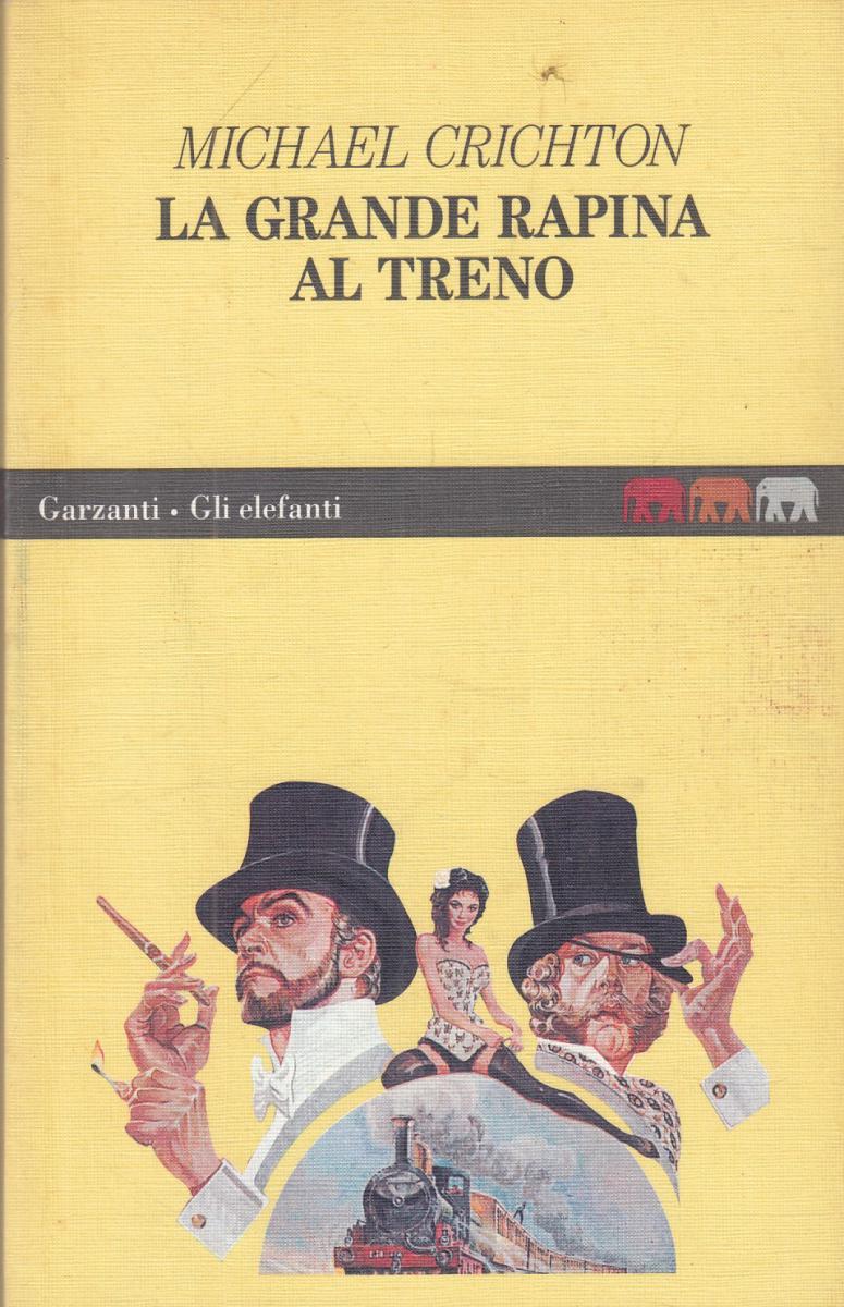 LN2- LA GRANDE RAPINA AL TRENO - MICHAEL CRICHTON - GARZANTI ELEFANTI- B- JXS109