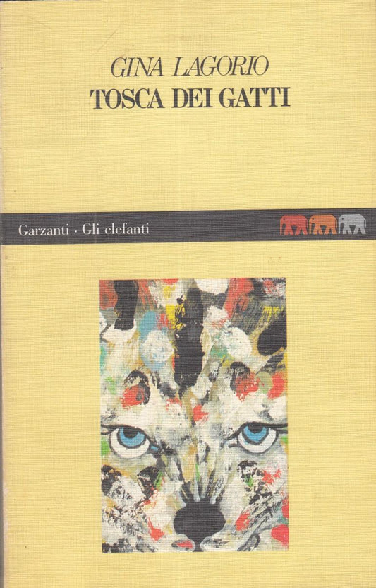 LN2- TOSCA DEI GATTI - GINA LAGORIO - GARZANTI GLI ELEFANTI - B - JXS102