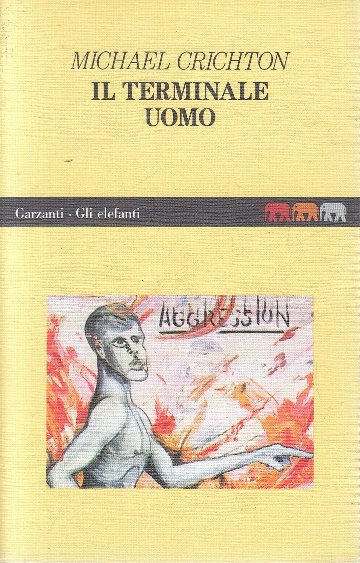 UN TERMINALE UOMO - MICHAEL CRICHTON - GARZANTI ELEFANTI - B - JXS301