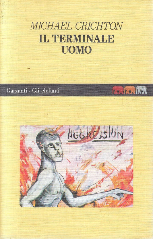 UN TERMINALE UOMO - MICHAEL CRICHTON - GARZANTI ELEFANTI - B - JXS301