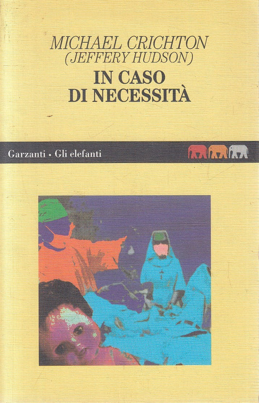 IN CASO DI NECESSITA' - CRICHTON HUDSON - GARZANTI ELEFANTI - B - JXS301