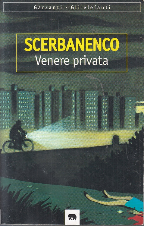 LN- VENERE PRIVATA - SCERBANENCO - GARZANTI - GLI ELEFANTI -- 1998- B- ZFS95
