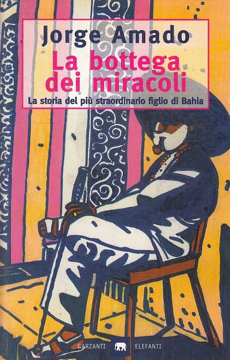 LN2- LA BOTTEGA DEI MIRACOLI BAHIA - JORGE AMADO - GARZANTI- ELEFANTI- B- JXS267