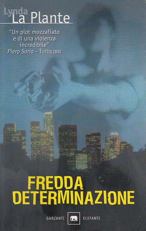FREDDA DETERMINAZIONE - LA PLANTE - GARZANTI -- 1a ED. - 2000 - B - YDS176