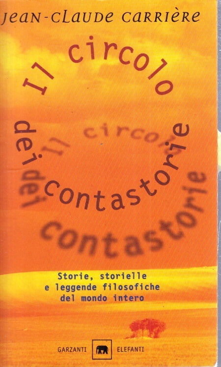 LN- IL CIRCOLO DEI CANTASTORIE- JEAN-CLAUDE CARRIERE- GARZANTI--- 2001- B-YFS561