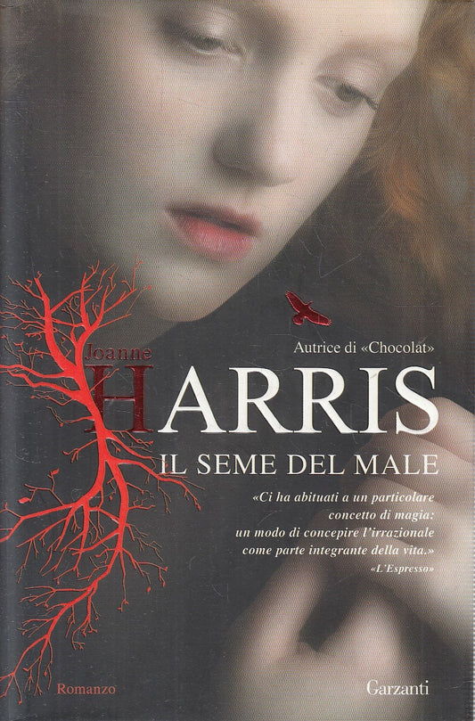 IL SEME DEL MALE - JOANNE HARRIS - GARZANTI NARRATORI - CS - JXS70