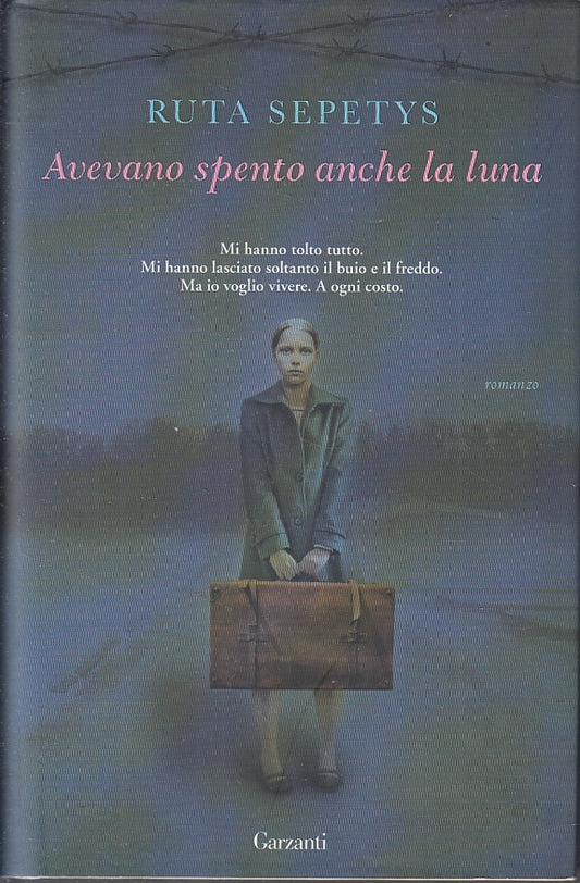 LN- AVEVANO SPENTO ANCHE LA LUNA - RUTA SEPETYS - GARZANTI --- 2011 - CS- ZFS239