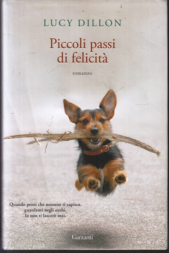 LN2- PICCOLI PASSI DI FELICITA' - LUCY DILLON - GARZANTI - CS- JXS92