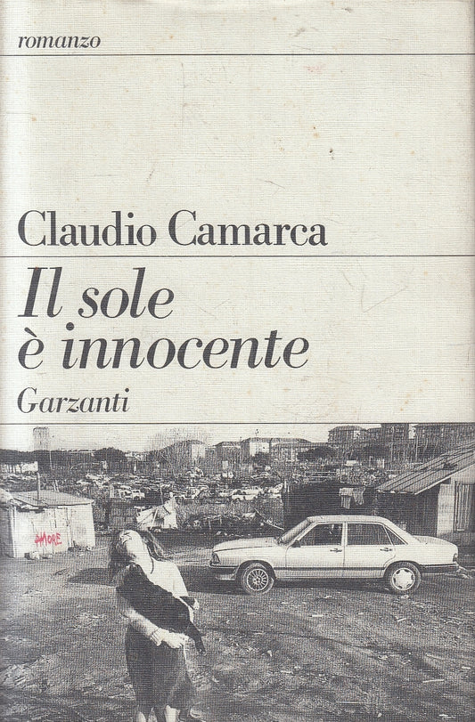 LN2- IL SOLE E' INNOCENTE - CAMARCA - GARZANTI - CS - JXS157