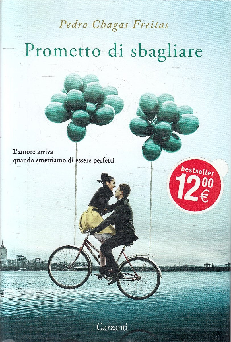 PROMETTO DI SBAGLIARE - PEDRO CHAGAS FREITAS - GARZANTI - CS - JXS316