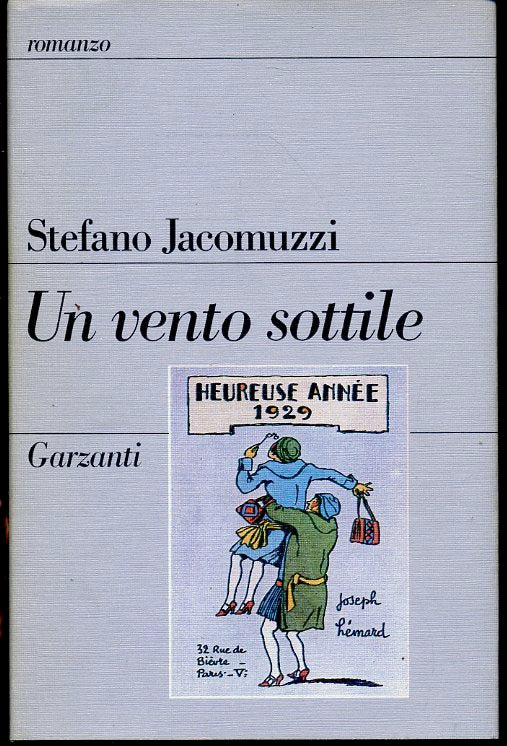 Un vento sottile - Stefano Jacomuzzi - Garzanti - 1a ed. - ZFS672