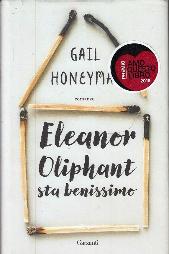 Eleanor Oliphant sta benissimo - Gail Honeyman - Garzanti - JXS225