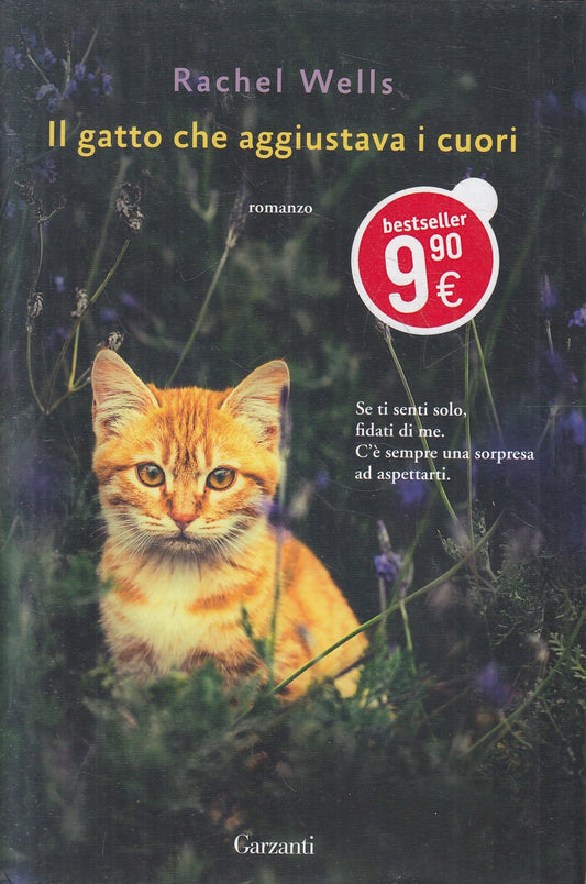 LN2- IL GATTO CHE AGGIUSTAVA I CUORI - RACHEL WELLS - GARZANTI - CS - JXS239