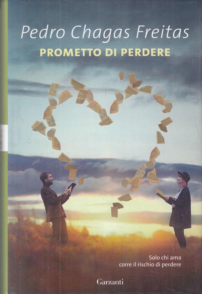 LN2- PROMETTO DI PERDERE - PEDRO CHAGAS FREITAS - GARZANTI - CS- JXS20