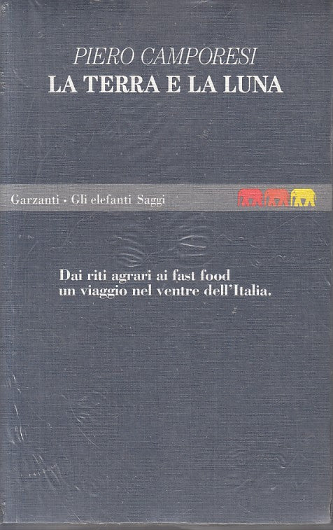 LS- LA TERRA E LA LUNA - CAMPORESI- GARZANTI- ELEFANTI SAGGI-- 1993 - B - YFS632