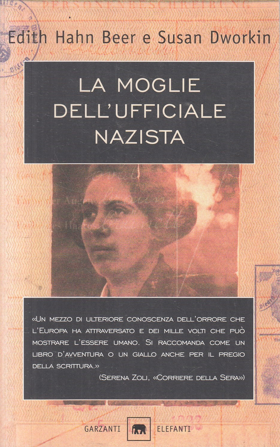 La moglie dell'ufficiale nazista - Hahm Beer Dworkin - Garzanti Elefanti- JXS323