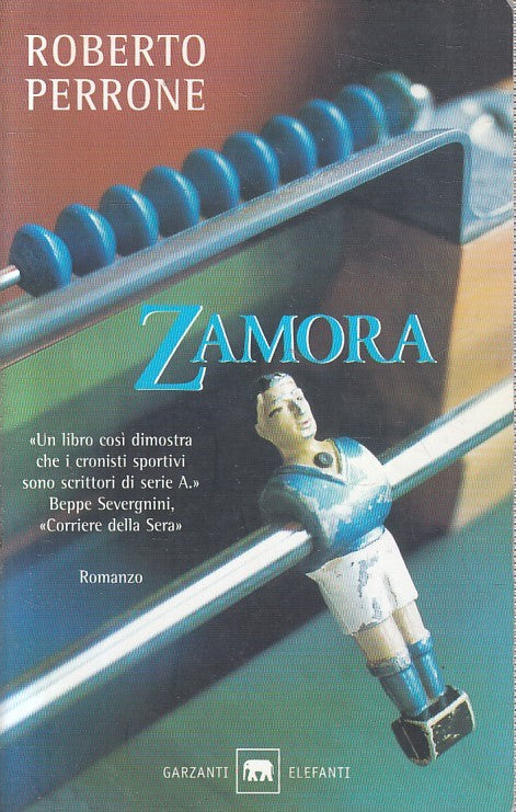 LN- ZAMORA - ROBERTO PERRONE - GARZANTI - ELEFANTI - 1a ED. - 2005 - B- YFS477