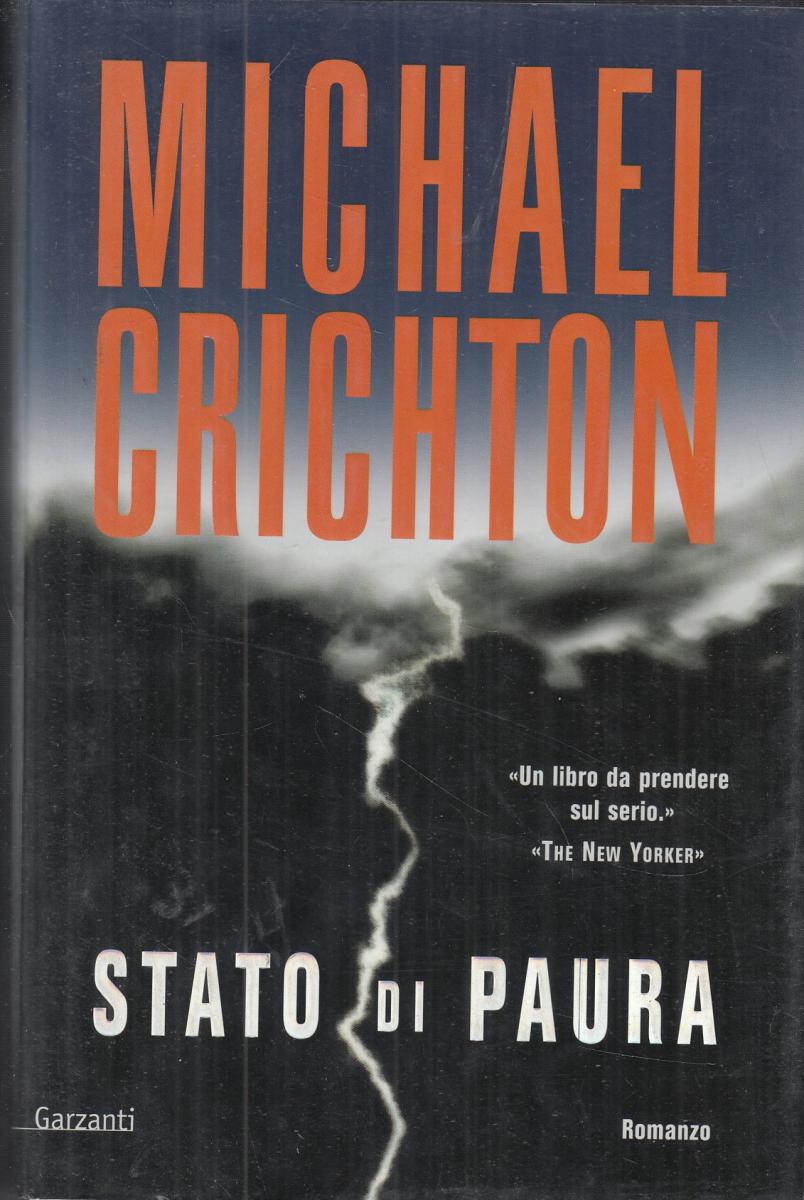 LN2- STATO DI PAURA - MICHAEL CRICHTON - GARZANTI - CS- JXS117