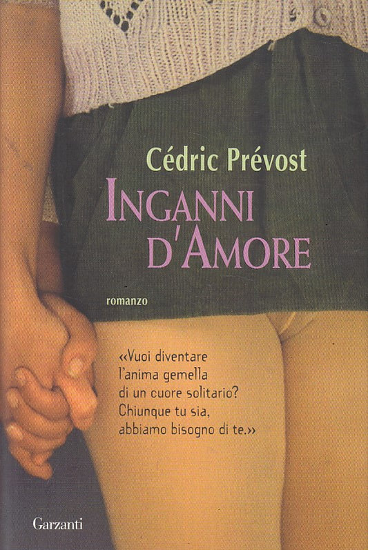 INGANNI D'AMORE - PREVOST - GARZANTI -- 1a ED. - 2007 - B - ZFS647