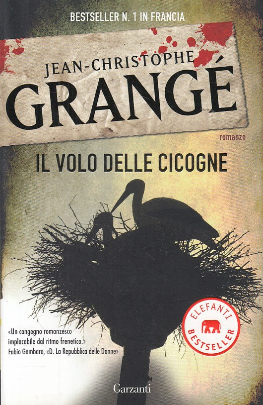 LN- VOLO DELLE CICOGNE- GRANGE'- GARZANTI - ELEFANTI - 1a ED. - 2010 - B - ZDS98