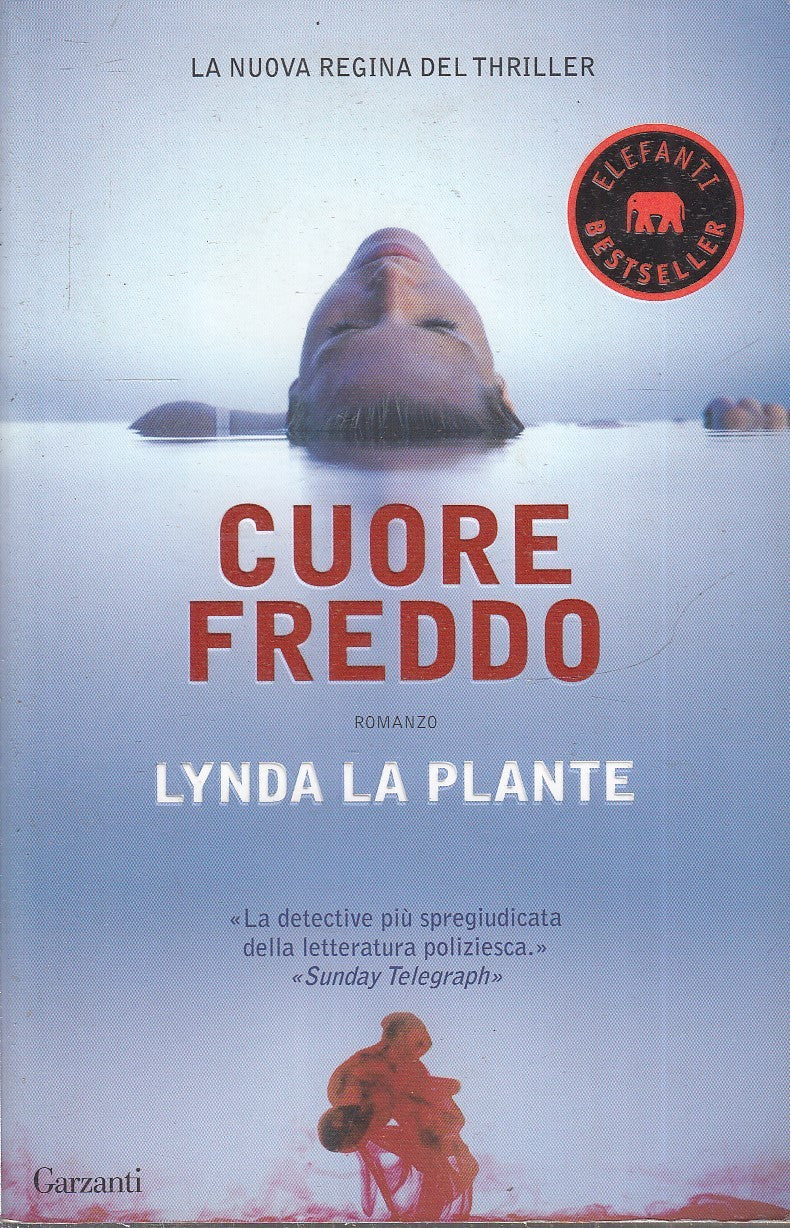 LN2- CUORE FREDDO - LYNDA LA PLANTE - GARZANTI ELEFANTI BESTSELLER - B- JXS79