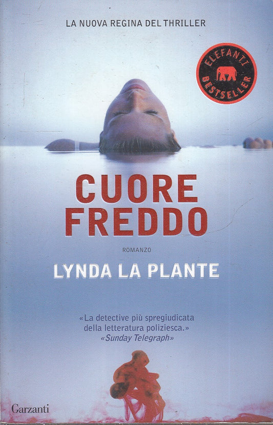 LN2- CUORE FREDDO - LYNDA LA PLANTE - GARZANTI ELEFANTI BESTSELLER - B- JXS79