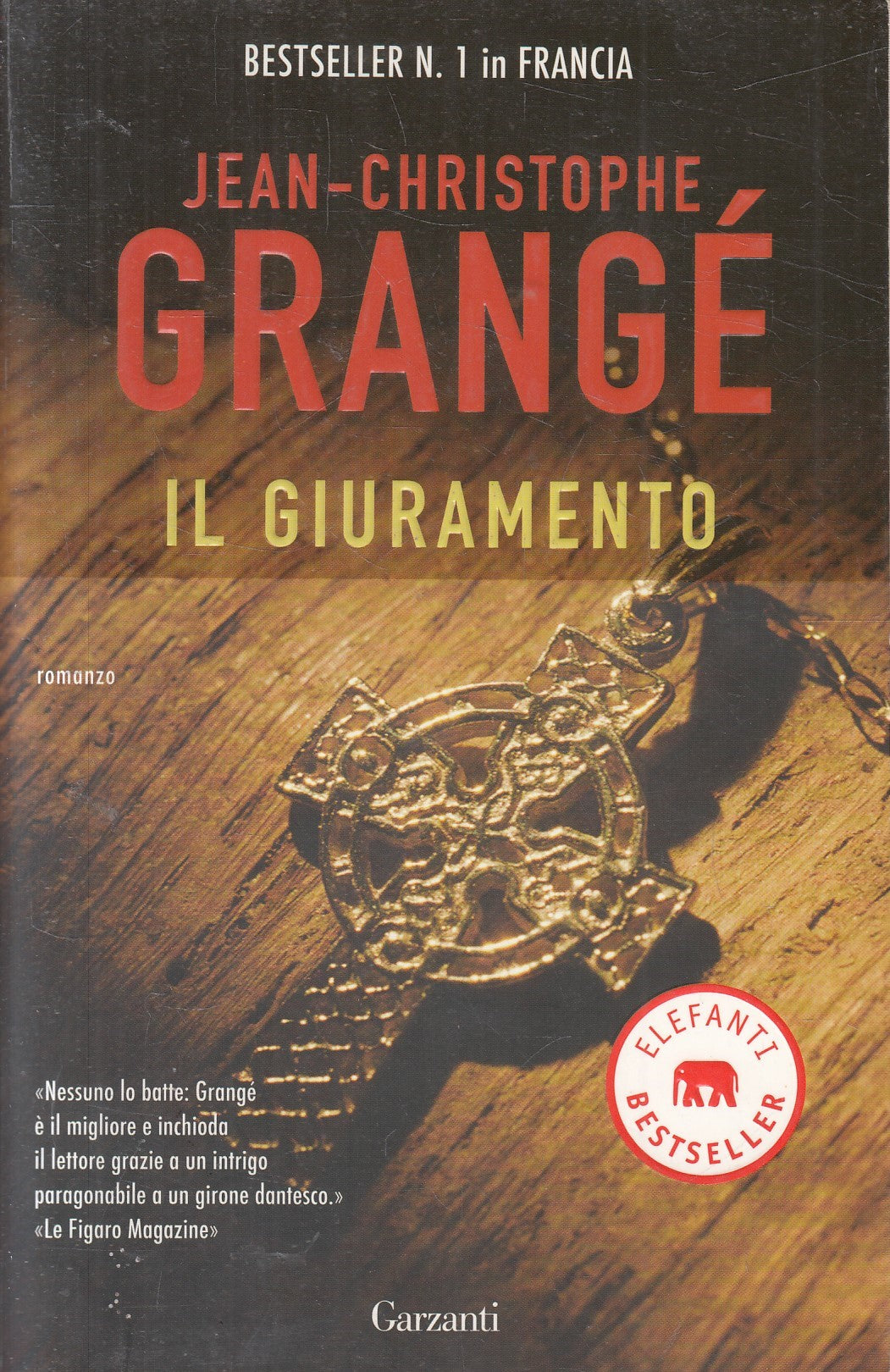 Il giuramento - Jean Christophe Grange' - Garzanti Elefanti - JXS322