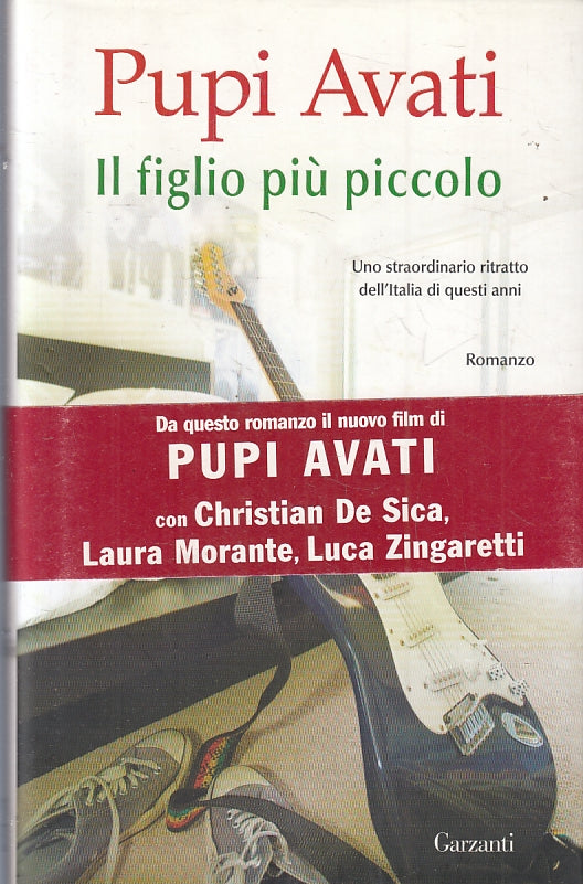 LN- IL FIGLIO PIU' PICCOLO - PUPI AVATI - GARZANTI --- 2010 - CS- ZFS261