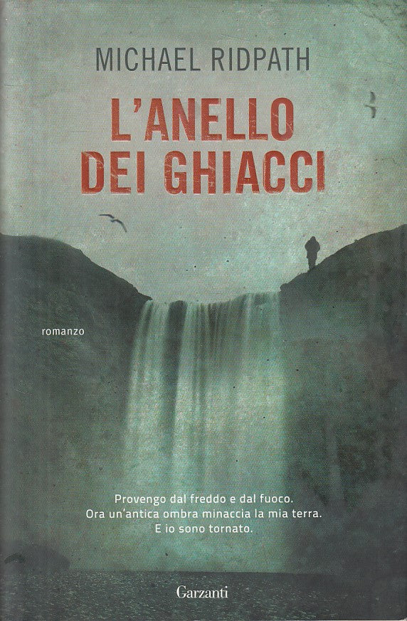 LN- L'ANELLO DEI GHIACCI - RIDPATH - GARZANTI -- 1a ED. - 2011 - CS - YFS200