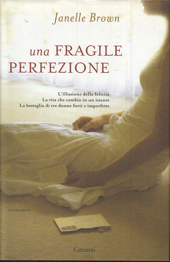 Una fragile perfezione - Janelle Brown - Garzanti - JXS43